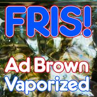 Ad Brown - Vaporized