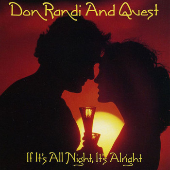 Don Randi & Quest - If It's All Night, It's Alright