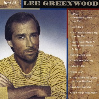 Lee Greenwood - The Best of Lee Greenwood