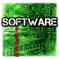 Software - All We Hoped For