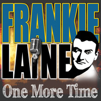 Frankie Laine - One More Time