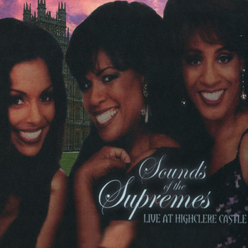 The Sounds Of The Supremes - Live At The Highclere Castle