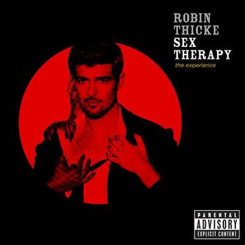 Robin Thicke - Sex Therapy: The Experience (Explicit)