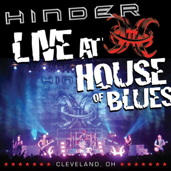 Hinder - Live at House Of Blues -- Cleveland, OH