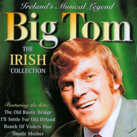 Big Tom - Big Tom - The Irish Collection