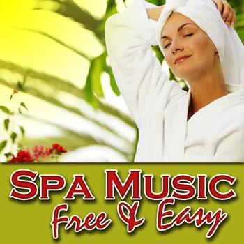 Music for Meditation - Spa Music – Free and Easy