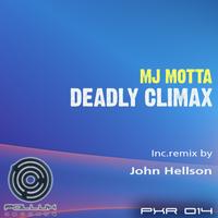MJ Motta - Mj Motta - Deadly Climax EP