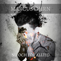 Marcus Öhrn - Nu Och För Alltid