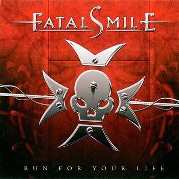 Fatal Smile - Run For Your Life