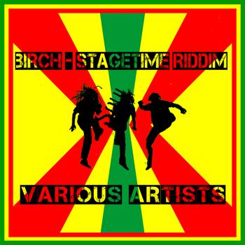 Various Artists - Birch - Stagetime Riddim