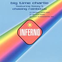 Big Time Charlie - Chasing Rainbows
