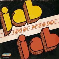 JAB - Watch the Table / Lacky Day