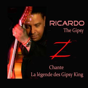 Ricardo The Gipsy - Ricardo chante la légende des Gipsy Kings