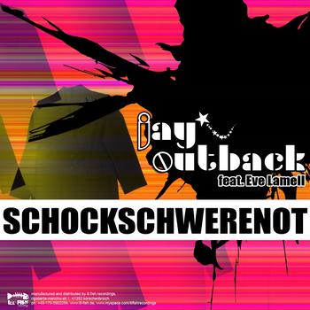 Jay Outback - Schockschwerenot