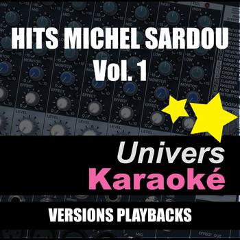 Univers Karaoké - Hits Michel Sardou, Vol. 1