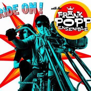 Frank Popp Ensemble - Ride On!