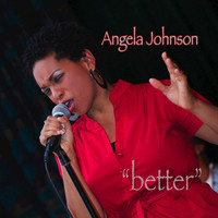Angela Johnson - Better
