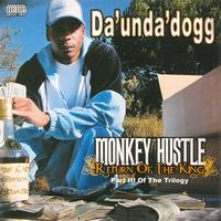 Da' Unda' Dogg - Money Hustle - Return of the King, Part III