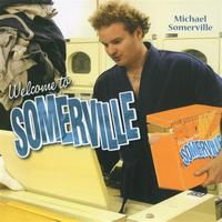 Michael Somerville - Welcome To Somerville