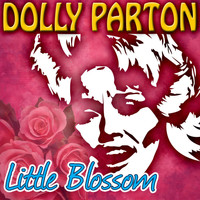 Dolly Parton - Little Blossom