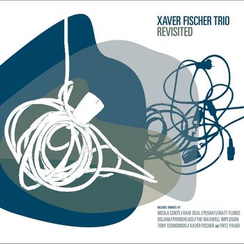 Xaver Fischer Trio - Revisited
