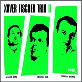 Xaver Fischer Trio - XFT II