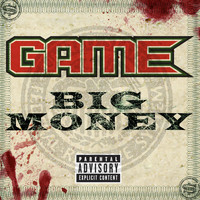 Game - Big Money (Explicit)