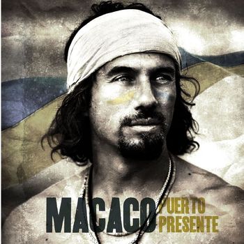 Macaco - Puerto Presente