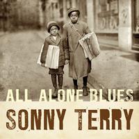 Sonny Terry - All Alone Blues