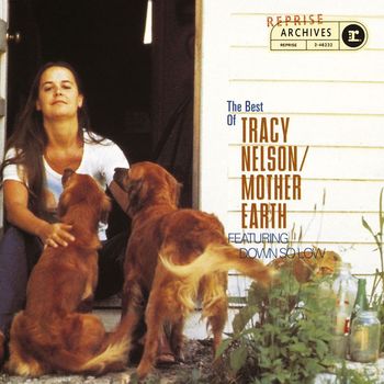 Tracy Nelson - The Best Of Tracy Nelson/Mother Earth