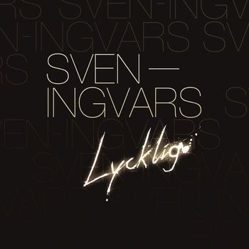 Sven-Ingvars - Lycklig