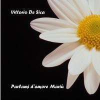 Vittorio De Sica - Parlami d'amore Mariù