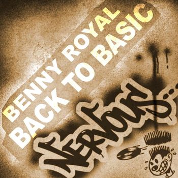 Benny Royal - Back To Basic