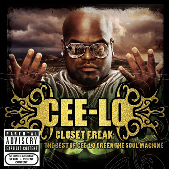 Cee-Lo - Closet Freak: The Best Of Cee-Lo Green The Soul Machine (Explicit)