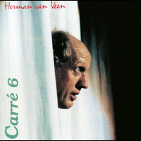 Herman van Veen - Carre 6 (Dat Wat Gezegd En Gezongen Werd)