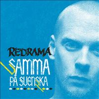Redrama - Samma på svenska