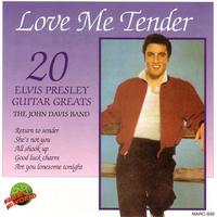 The John Davis Band - Love Me Tender - 20 Elvis Presley Guitar Greats