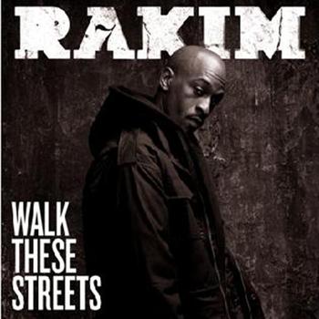 Rakim - Walk These Streets
