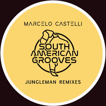 Marcelo Castelli - Marcelo Castelli Jungleman Remixes
