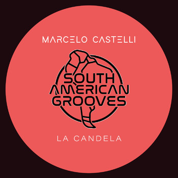 Marcelo Castelli - La Candela