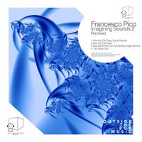 Francesco Pico - Imagining Sounds 2 Remixed Part 2