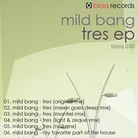 Mild Bang - Tres EP