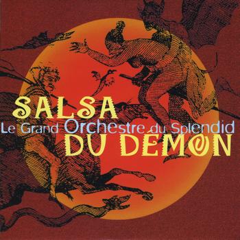 Le Grand Orchestre du Splendid - La Salsa Du Démon