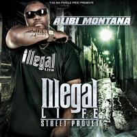 Alibi Montana - Illegal Life