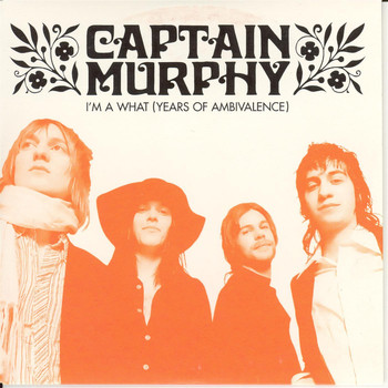 Captain Murphy - I'm A What