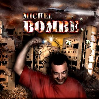 Michel - Bombe