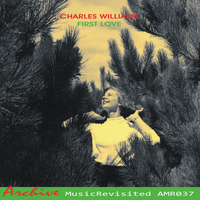 Charles Williams - First Love