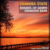 Chimera State - Shades Of Dawn, Crimson Rain