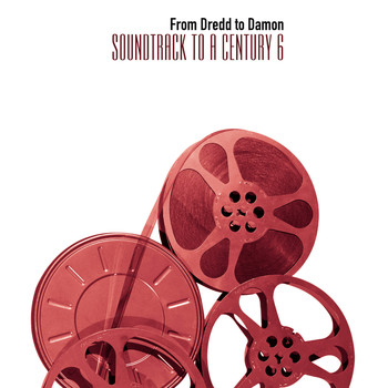 Rainbow Orchestra, Piano Magic & L'Orchestra Cinematique - Dredd to Damon - Soundtrack to a Century 6