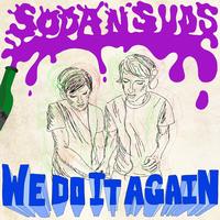 Soda 'n' Suds - We Do It Again